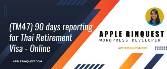 (TM47) 90 days reporting for Thai Retirement Visa - Online