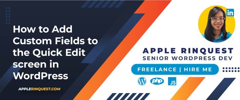 How to Add Custom Fields to the Quick Edit screen in WordPress