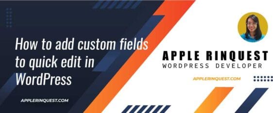 How to add custom fields to quick edit in WordPress