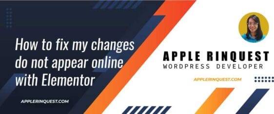 How to fix my changes do not appear online with Elementor