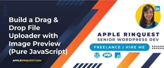 Build a Drag & Drop File Uploader with Image Preview (Pure JavaScript)