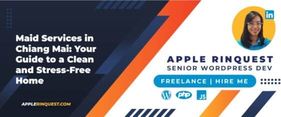 Maid Services in Chiang Mai: Your Guide to a Clean and Stress-Free Home