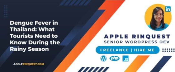 Dengue Fever in Thailand: What Tourists Need to Know During the Rainy Season