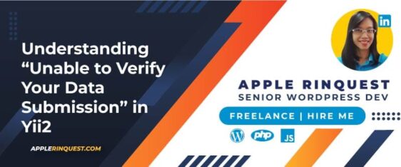Understanding “Unable to Verify Your Data Submission” in Yii2