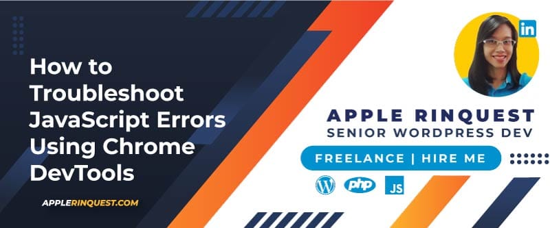 How to Troubleshoot JavaScript Errors Using Chrome DevTools
