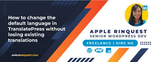 How to change the default language in TranslatePress without losing existing translations